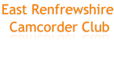 East Renfrewshire  Camcorder Club